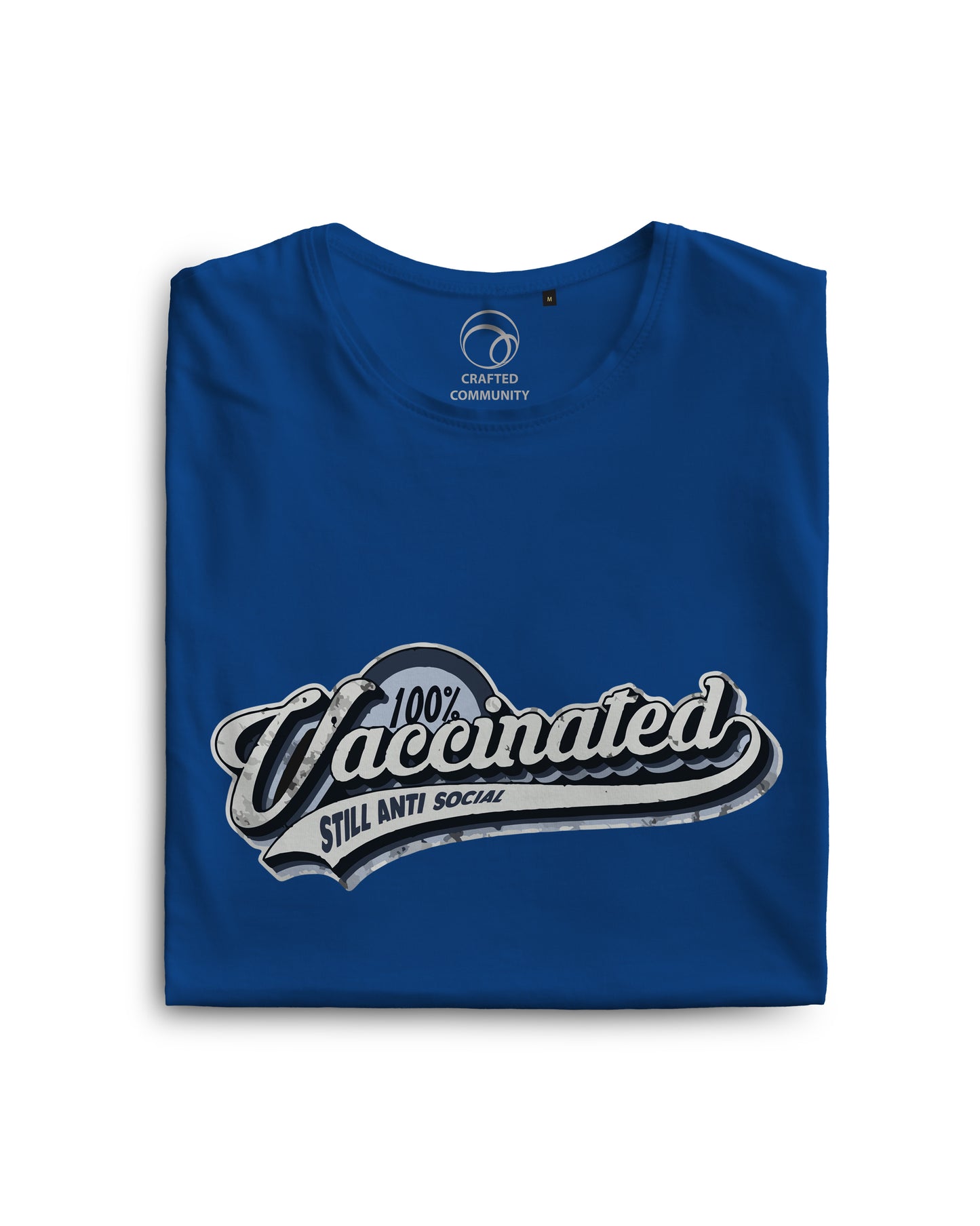 100% Vaccinated Still Antisocial Printed T shirt