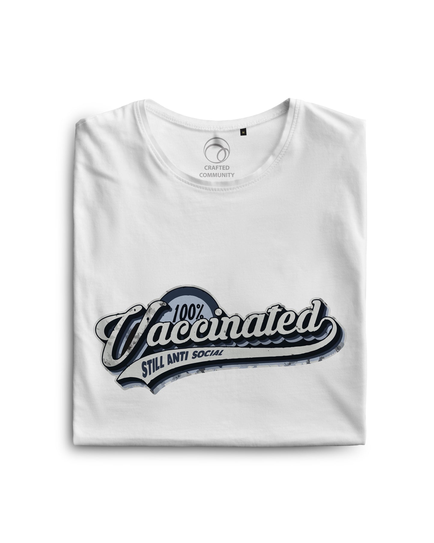 100% Vaccinated Still Antisocial Printed T shirt